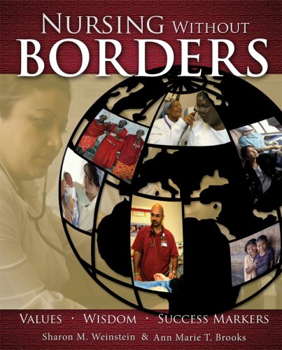 Nursing Without Borders Values Wisdom Success Markers 1st Sharon Weinstein
