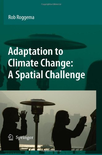 Adaptation To Climate Change A Spatial Challenge 1st Edition Rob Roggema Auth