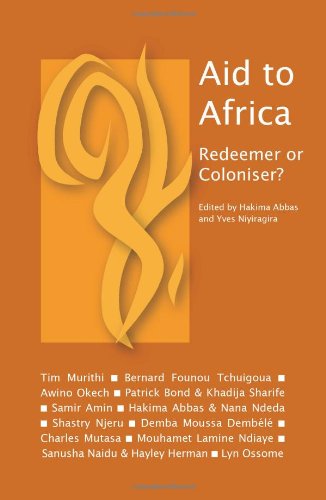 Aid To Africa Redeemer Or Coloniser Samir Amin Patrick Bond