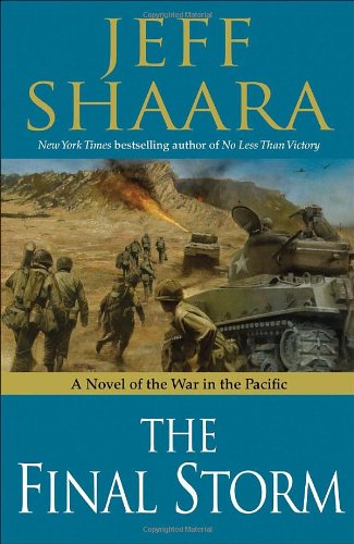The Final Storm A Novel Of The War In The Pacific 1st Edition Jeff Shaara