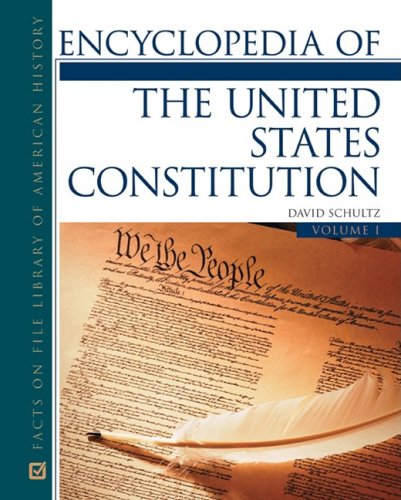 Encyclopedia Of The Us Constitution Twovolume Set 1st Edition David Schultz