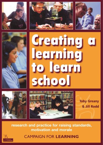 Creating A Learning To Learn School Toby Greany Jillian Rodd
