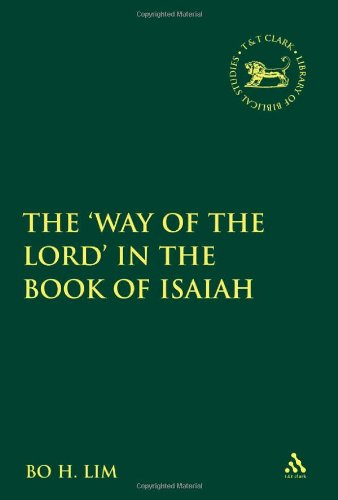 Way Of The Lord In The Book Of Isaiah Bo H Lim