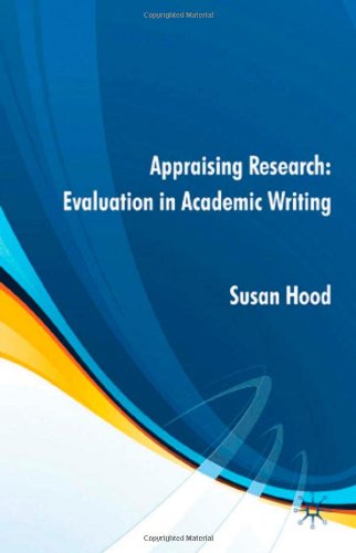 Appraising Research Evaluation In Academic Writing Susan Hood