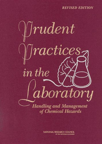 Prudent Practices In The Laboratory Handling And Management Of Chemical Hazards Updated Version National Research Council Harcdr Up The Committee On Prudent Practices In The Laboratory An Update