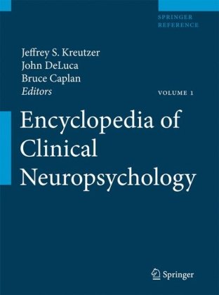 Encyclopedia Of Clinical Neuropsychology 1st Edition Jeffrey S Kreutzer Phd