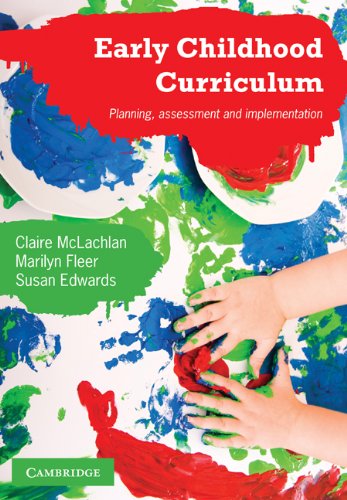 Early Childhood Curriculum Planning Assessment And Implementation 1st Edition Claire Mclachlan