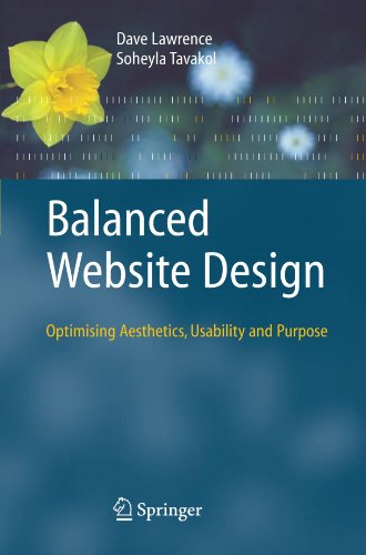 Balanced Website Design Optimising Aesthetics Usability And Purpose 1st Edition Dave Lawrence