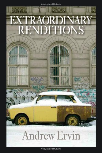Extraordinary Renditions 1st Edition Andrew Ervin