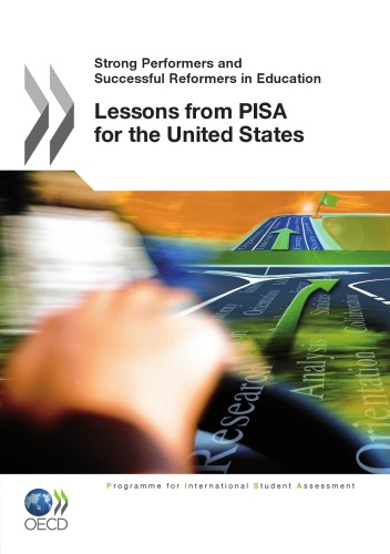Strong Performers And Successful Reformers In Education Lessons From Pisa For The United States Oecd