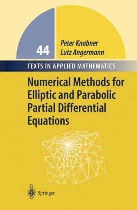 Numerical Methods For Elliptic And Parabolic Partial Differential Equations 1st Edition Peter Knabner