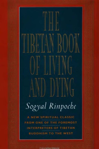 The Tibetan Book Of The Living And Dying Sogyal Rinpoche