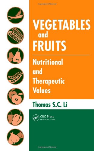 Vegetables And Fruits Nutritional And Therapeutic Values 1st Edition Thomas S C Li