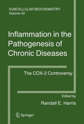 Inflammation In The Pathogenesis Of Chronic Diseases The Cox2 Controversy 1st Edition Kd Rainsford Auth