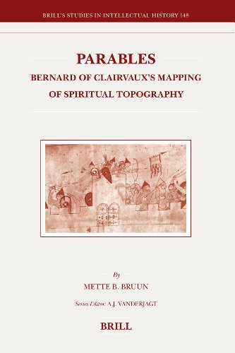 Parables Bernard Of Clairvauxs Mapping Of Spiritual Topography Mette Birkedal Bruun