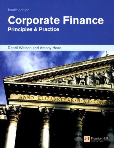 Corporate Finance Principles Practice 4th Edition 4th Edition Denzil Watson