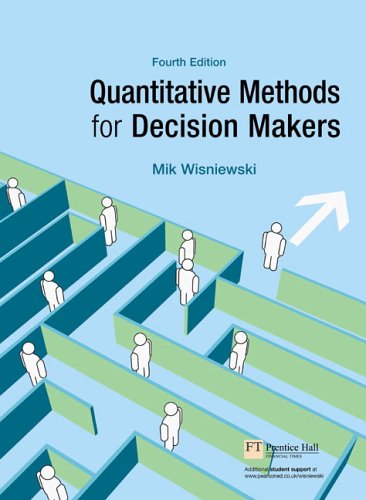 Quantitative Methods For Decision Makers 4th Edition 4th Edition Mik Wisniewski