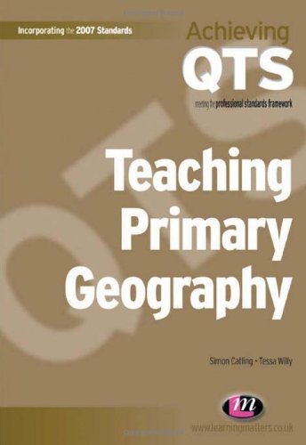 Teaching Primary Geography Achieving Qts Series Simon Catling