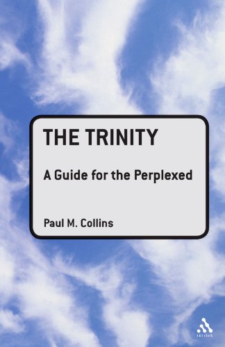 The Trinity A Guide For The Perplexed Guides For The Perplexed Paul M Collins