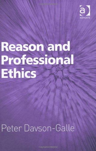 Reason And Professional Ethics Peter Davsongalle