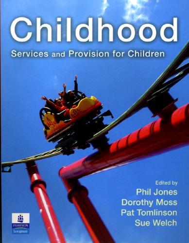 Childhood Services And Provisions For Children Phil Jones Dorothy Moss