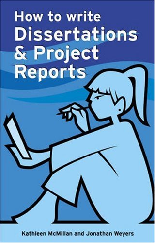 How To Write Dissertations Project Reports Kathleen Mcmillan