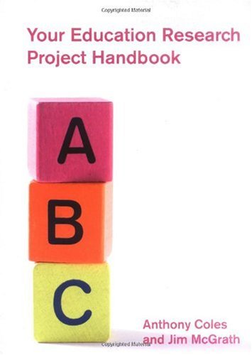 Your Education Research Project Handbook Anthony Coles Jim Mcgrath