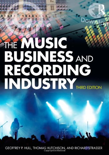 The Music Business And Recording Industry 3rd Edition Geoffrey Hull