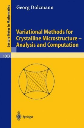 Variational Methods For Crystalline Microstructure Analysis And Computation 1st Edition Georg Dolzmann Auth