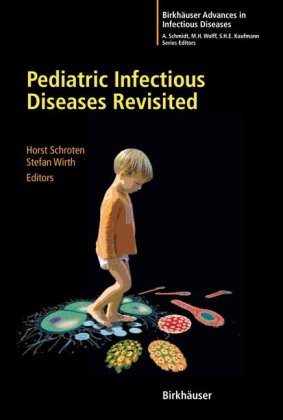 Pediatric Infectious Diseases Revisited 1st Edition Stefan Wirth