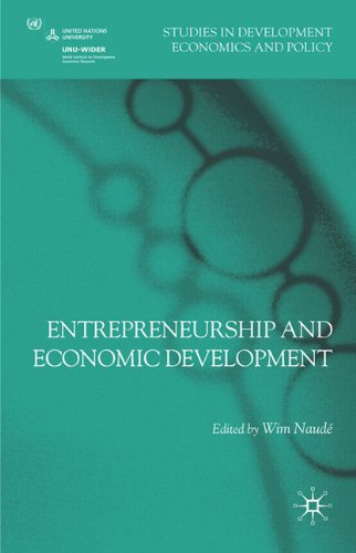 Entrepreneurship And Economic Development Studies In Development Economics And Policy Wim Naud