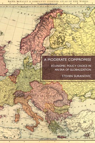 A Moderate Compromise Economic Policy Choice In An Era Of Globalization Steven Suranovic