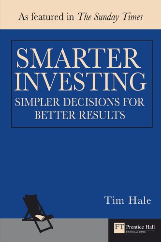 Smarter Investing Simpler Decisions For Better Results Financial Times Series Tim Hale