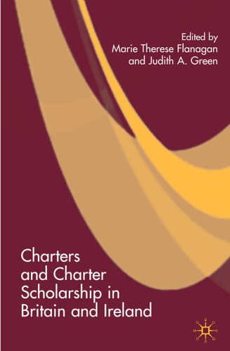Charters And Charter Scholarship In Britain And Ireland Marie Therese Flanagan
