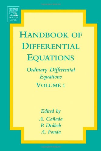 Handbook Of Differential Equations Ordinary Differential Equations Volume 1 1st Edition A Caada