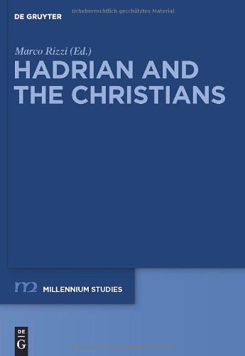 Hadrian And The Christians Millenniumstudien Millennium Studies 1st Edition Marco Rizzi
