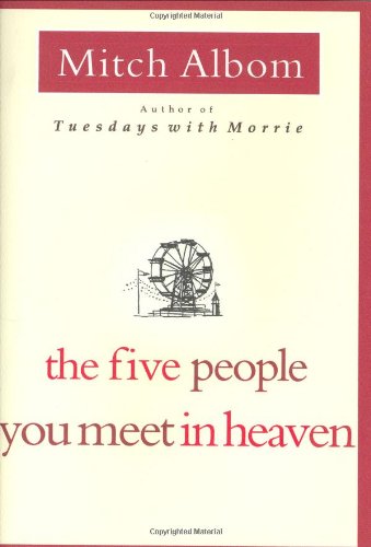 The Five People You Meet In Heaven 1st Edition Mitch Albom