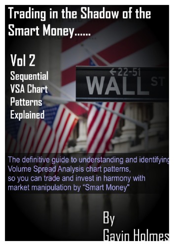 Trading In The Shadow Of The Smart Money Vol 2 Gavin Holmes