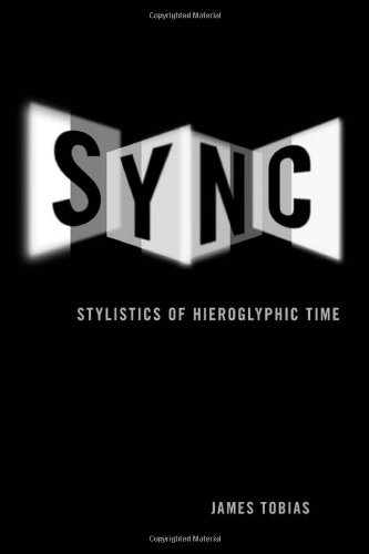 Sync Stylistics Of Hieroglyphic Time James Tobias