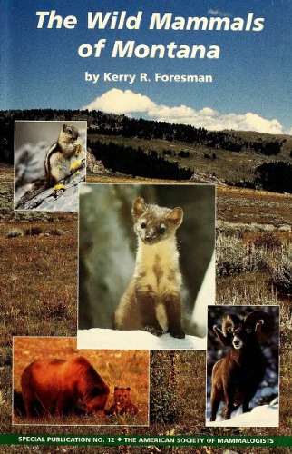 Wild Mammals Of Montana Special Publication No12 Kerry R Foresman