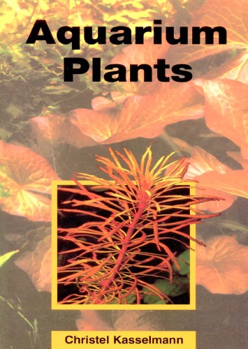 Aquarium Plants 1st Edition Christel Kasselmann