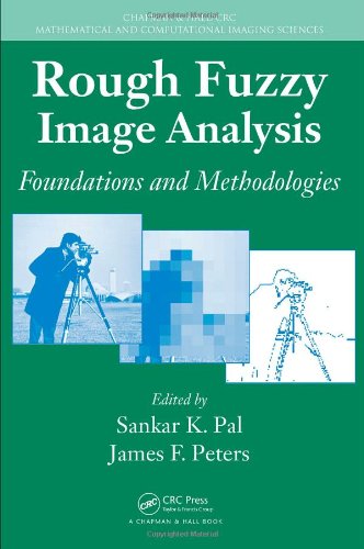 Rough Fuzzy Image Analysis Foundations And Methodologies 1st Edition Sankar K Pal