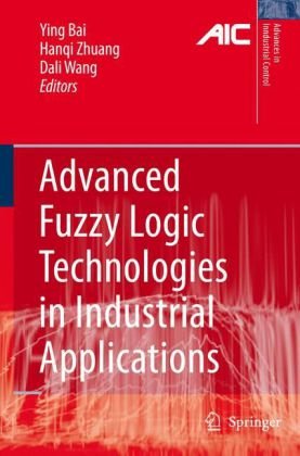 Advanced Fuzzy Logic Technologies In Industrial Applications 1st Edition Charles P Coleman Auth