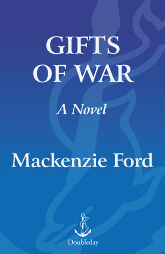 Gifts Of War Mackenzie Ford