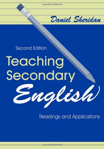 Teaching Secondary English Readings And Applications 2nd Ed 2nd Edition Daniel Sheridan