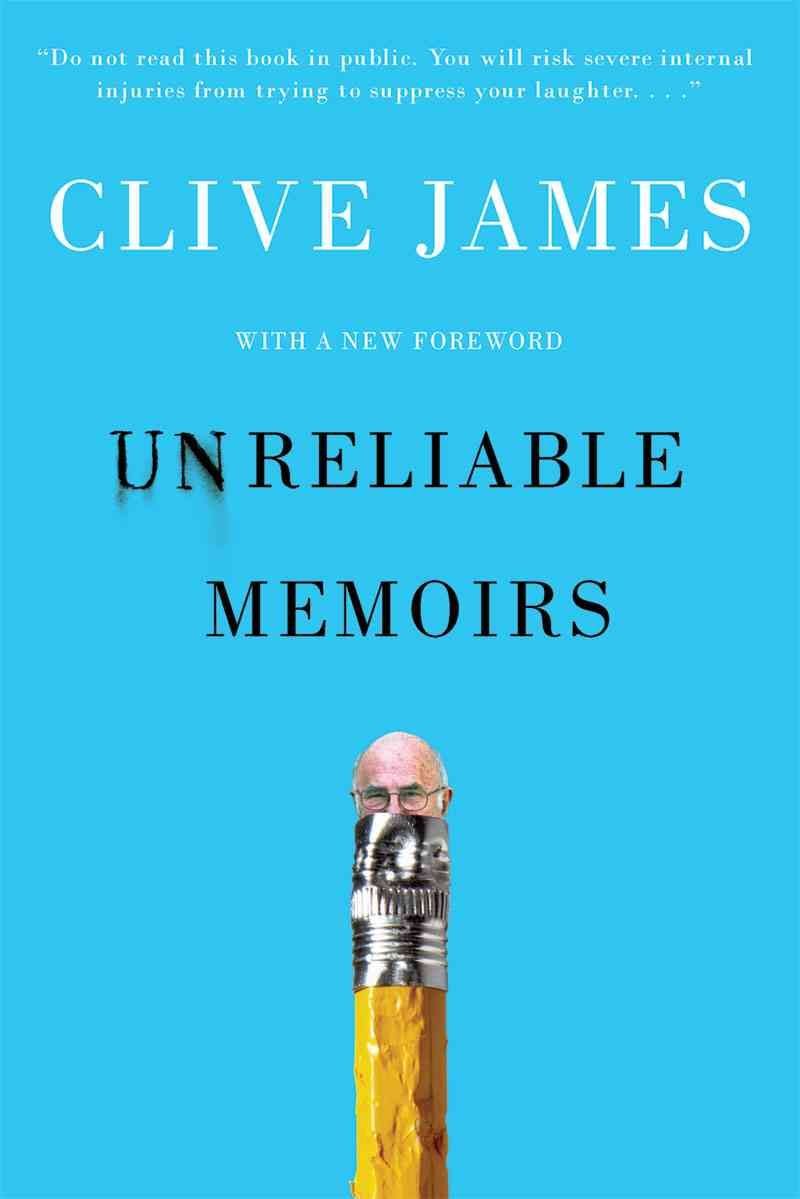 Unreliable Memoirs Clive James