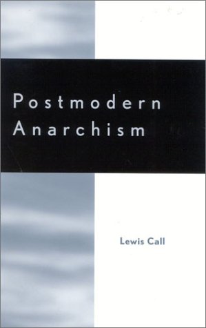 Postmodern Anarchism Lewis Call