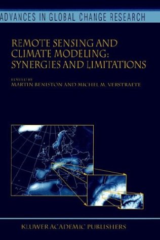 Remote Sensing And Climate Modeling Synergies And Limitations 1st Edition N Gobron