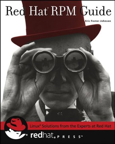 Red Hat Rpm Guide Illustrated Edition Eric Fosterjohnson
