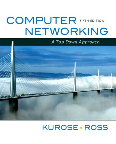 Computer Networking A Topdown Approach 5th Edition James F Kurose